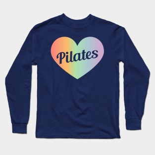 Pilates In My Heart - Pilates Lover - Heart Lover Long Sleeve T-Shirt